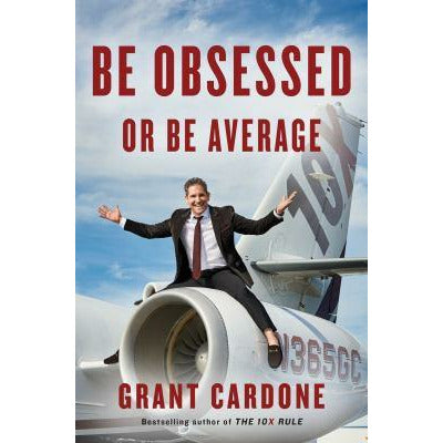 Be Obsessed or Be Average - Hardcover