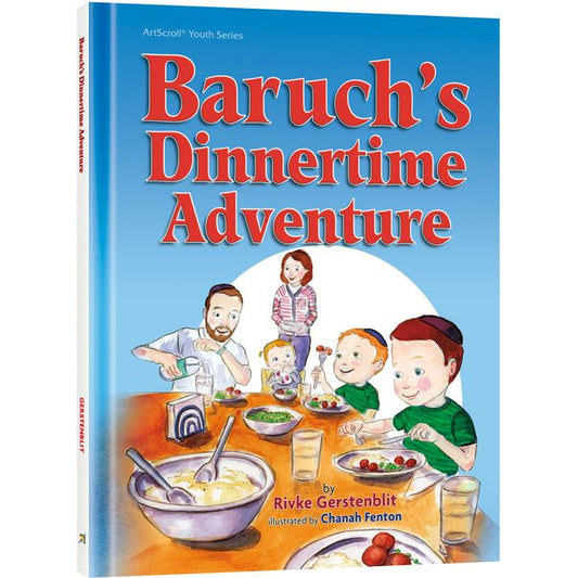 Baruch’s Dinnertime Adventure