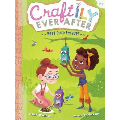 Craftily Ever After #7: Best Buds Forever