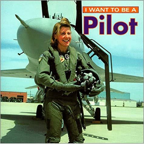 I Want to Be a Pilot