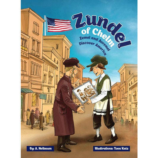 Zundel of Chelm - Zemel and Avremel Discover America