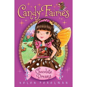 Candy Fairies #01: Chocolate Dreams