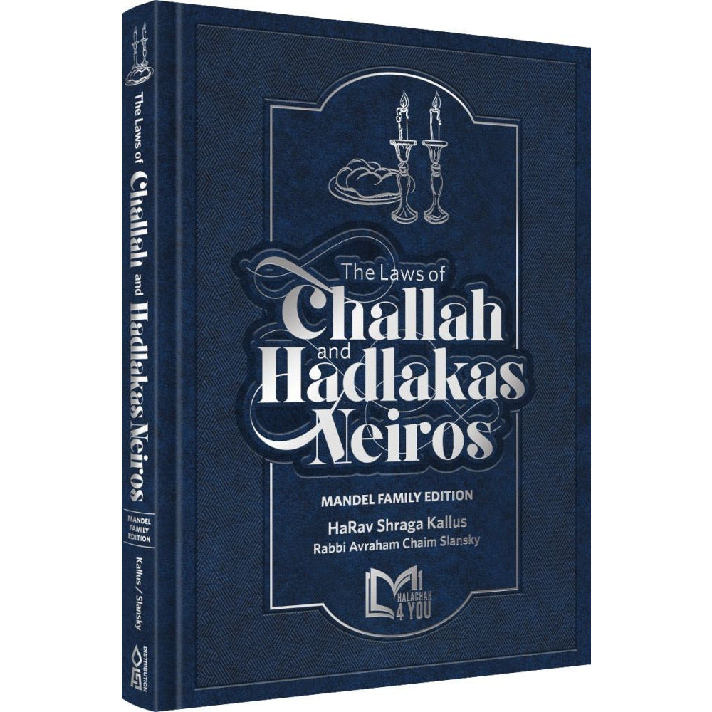 The Laws of Challah and Hadlakas Neiros