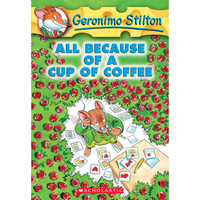 Geronimo Stilton: All Because of a Cup of Coffee (#10)