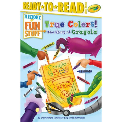 True Colors! The Story of Crayola