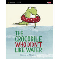 The Crocodile Who Didn't Like Water