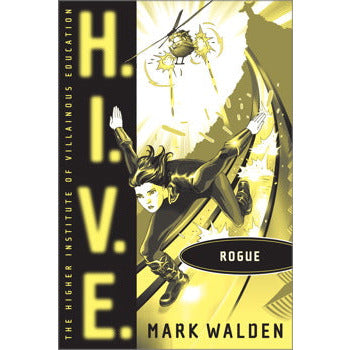 A H.I.V.E Book #5: Rogue