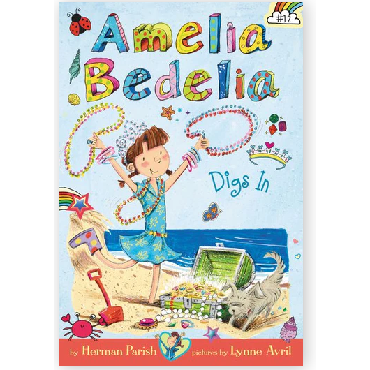 Amelia Bedelia: #12: Amelia Bedelia Digs In