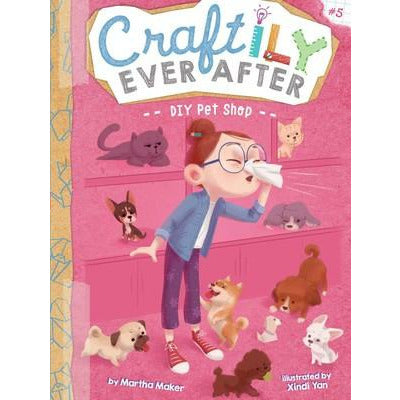 Craftily Ever After #5: DIY Pet Shop- Softcover