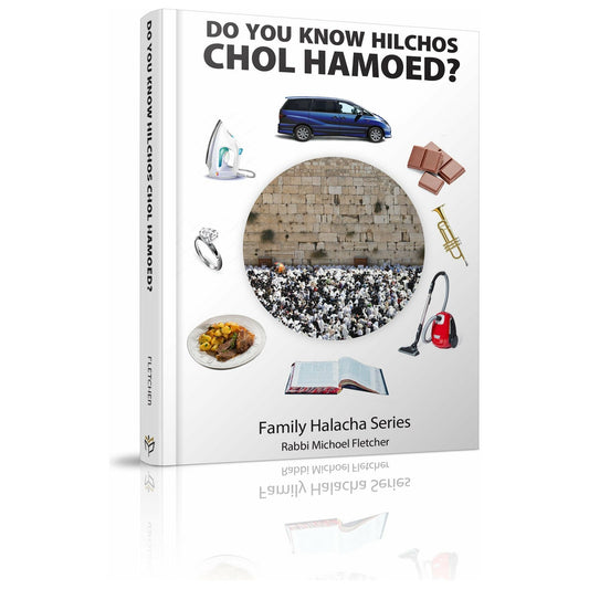Do You Know Hilchos Chol Hamoed? - [product_SKU] - Menucha Publishers Inc.