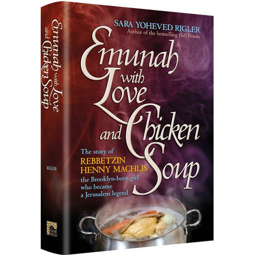 Emunah With Love and Chicken Soup