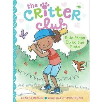 The Critter Club #18: Ellie Steps Up to the Plate