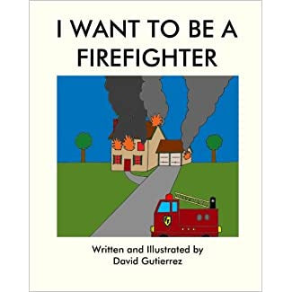 I Want to be a Firefighter - Paperback