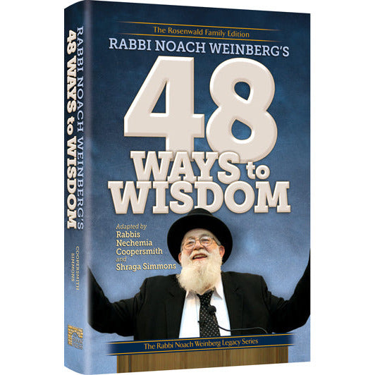 Rabbi Noach Weinberg's 48 Ways to Wisdom