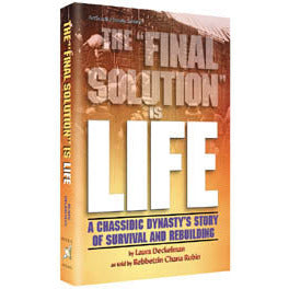 The Final Solution Is Life