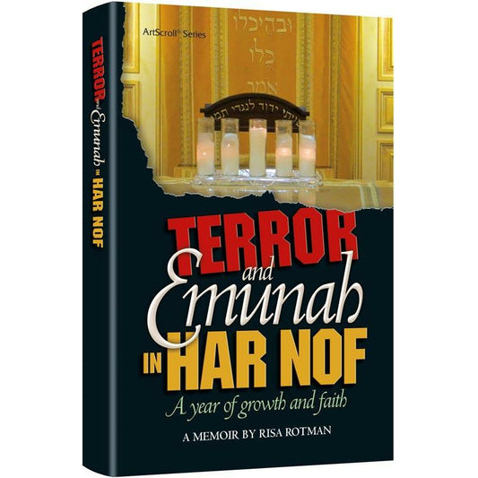 Terror and Emunah in Har Nof