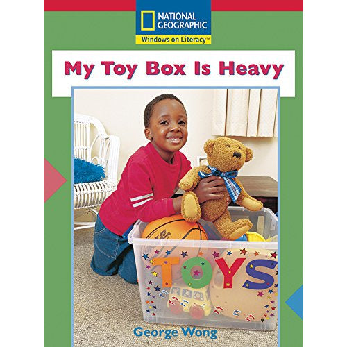 National Geographic: Windows on Literacy: My Toy Box is Heavy