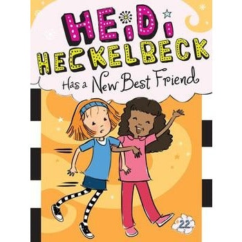 Heidi Heckelbeck #22: Has a New Best Friend