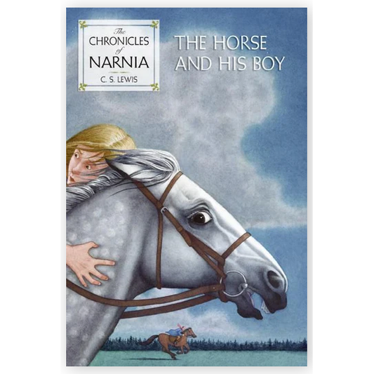 The Chronicles of Narnia #3: The Horse and His Boy