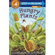 Hungry Plants ( Step Into Reading )