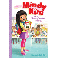 Mindy Kim and the Yummy Seaweed Business: Volume 1