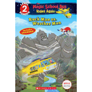 Rock Man vs. Weather Man (the Magic School Bus Rides Again