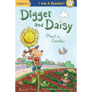 Digger and Daisy Plant a Garden