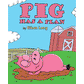 Pig Has a Plan ( I Like to Read )