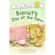 Biscuit's Day at the Farm ( My First I Can Read )