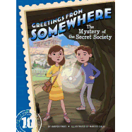 Greetings From Somewhere: #10 The Mystery of the Secret Society