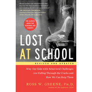 Lost at School: Why Our Kids with Behavioral Challenges Are Falling Through the Cracks and How We Can Help Them