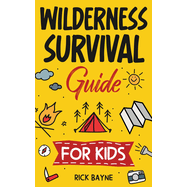 Wilderness Survival Guide for Kids