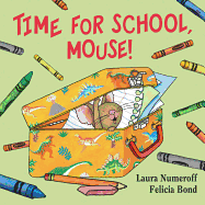 Time for School, Mouse! ( If You Give... )