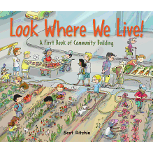 Look Where We Live!: A First Book of Community Building