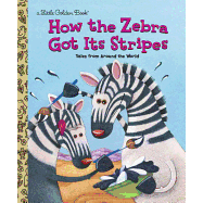 How the Zebra Got It’s Stripes - Hardcover