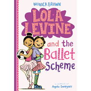 Lola Levine and the Ballet Scheme