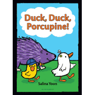 Duck, Duck, Porcupine!