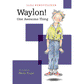 Waylon! One Awesome Thing ( Waylon! #1 )