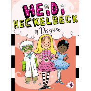 Heidi Heckelbeck #04: In Disguise