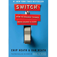 Switch: How to Change Things When Change Is Hard - Hardcover