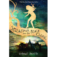 Serafina and the Black Cloak (the Serafina Series Book 1)