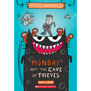 Monday - Into the Cave of Thieves (Total Mayhem #1)