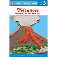 Volcanoes: Mountains That Blow Their Tops