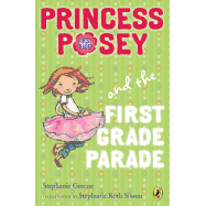 Princess Posey and the First Grade Parade ( Princess Posey #01 )