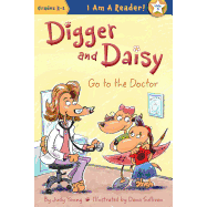 Digger and Daisy Go to the Doctor