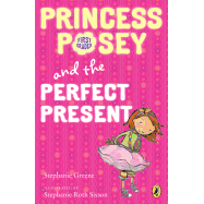 Princess Posey and the Perfect Present