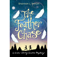 The Feather Chase (Crime-Solving Cousins Mysteries Book 1)