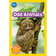 National Geographic Readers: Odd Animals