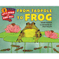 From Tadpole to Frog ( Let's-Read-And-Find-Out Science 1 )