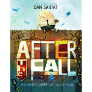 After the Fall (How Humpty Dumpty Got Back Up Again)